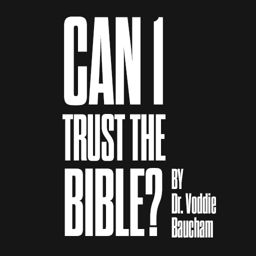 CAN I TRUST THE BIBLE