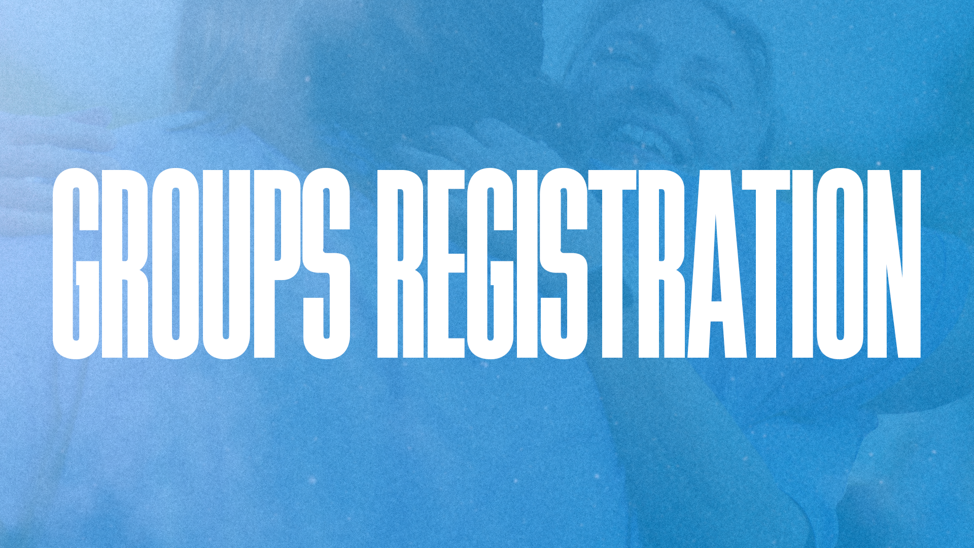 GROUP REGISTRATION (HD)